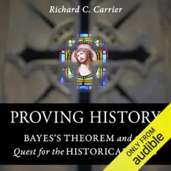 proving history: bayes's theorem and the quest for the historical jesus (unabridged) audiobook cover image