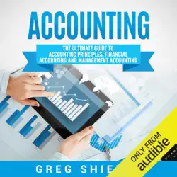 accounting: the ultimate guide to accounting principles, financial accounting and management accounting (unabridged) audiobook cover image