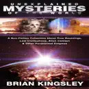 Unexplained Mysteries of the World: A Non-Fiction Collection About True Hauntings, Lost Civilizations, Alien Contact, and Other Paranormal Enigmas (Unabridged) mp3 book download