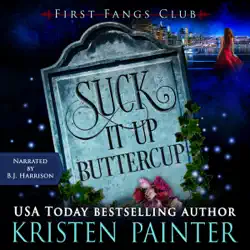 suck it up, buttercup: a paranormal women's fiction novel (first fangs club, book 2) (unabridged) audiobook cover image