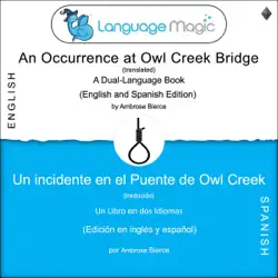 an occurrence at owl creek bridge (translated) - un incidente en el puente de owl creek (traducido): a dual-language book (english and spanish edition) - un libro en dos idiomas (edición en inglés y español) (unabridged) imagen de portada de audiolibro