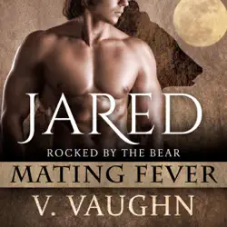 jared: mating fever: rocked by the bear, book 5 (unabridged) audiobook cover image