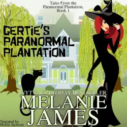 gertie's paranormal plantation: a paranormal romantic comedy (unabridged) audiobook cover image