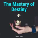 Download The Mastery of Destiny MP3