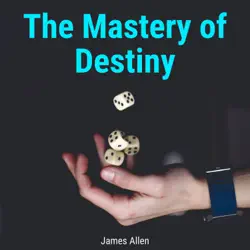 the mastery of destiny audiobook cover image