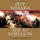 Rise to Rebellion: A Novel of the American Revolution (Unabridged) MP3 Audiobook