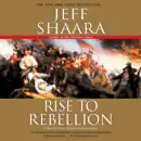 Download Rise to Rebellion: A Novel of the American Revolution (Unabridged) MP3
