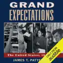 Grand Expectations: The United States 1945-1974 (Unabridged) mp3 book download
