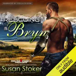 rescuing bryn: delta force heroes, book 6 (unabridged) audiobook cover image