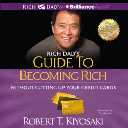 rich dad's guide to becoming rich without cutting up your credit cards: turn bad debt into good debt (unabridged) audiobook cover image