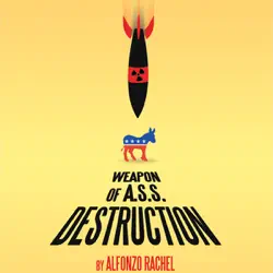 weapon of a.s.s. destruction (unabridged) audiobook cover image