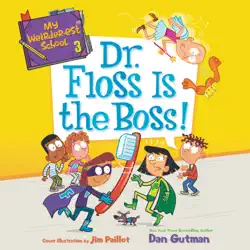 my weirder-est school #3: dr. floss is the boss! audiobook cover image