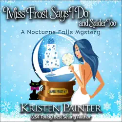 miss frost says i do and spider too: a nocturne falls mystery: jayne frost, book 7 (unabridged) audiobook cover image