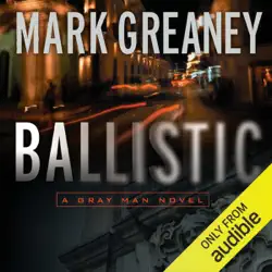 ballistic: a gray man novel (unabridged) audiobook cover image