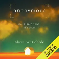 anonymous: jesus' hidden years...and yours (unabridged) audiobook cover image