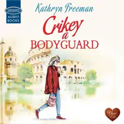 crikey a bodyguard audiobook cover image