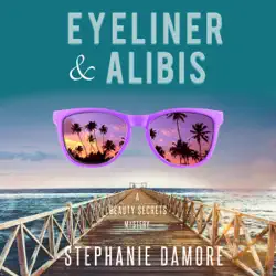 eyeliner & alibis: beauty secrets mystery, book 3 (unabridged) audiobook cover image