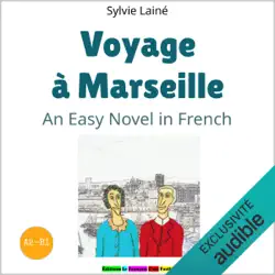 voyage à marseille (trip to marseille): learn french with stories audiobook cover image