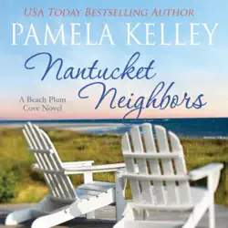nantucket neighbors: a beach plum cove novel, book 2 (unabridged) audiobook cover image