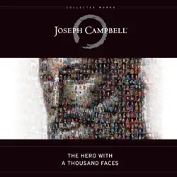 the hero with a thousand faces: the collected works of joseph campbell (unabridged) audiobook cover image