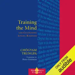 training the mind: & cultivating loving-kindness (unabridged) audiobook cover image