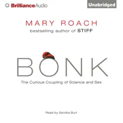 bonk: the curious coupling of science and sex (unabridged) audiobook cover image