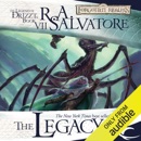 The Legacy: Legend of Drizzt: Legacy of the Drow, Book 1 (Unabridged) MP3 Audiobook