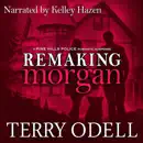 Download Remaking Morgan: Pine Hills Police, Book 6 (Unabridged) MP3