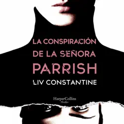 la conspiración de la señora parrish audiobook cover image