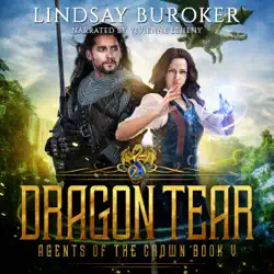 dragon tear: agents of the crown, book 5 audiobook cover image