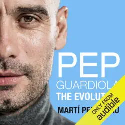 pep guardiola: the evolution (unabridged) audiobook cover image