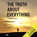 Download The Truth About Everything (Unabridged) MP3