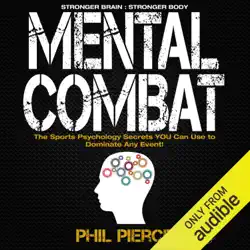 mental combat: the sports psychology secrets you can use to dominate any event! (unabridged) audiobook cover image