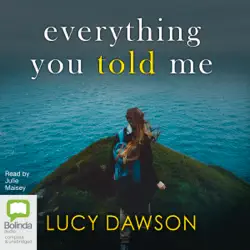 everything you told me (unabridged) audiobook cover image