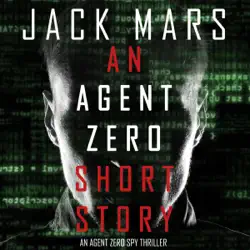 an agent zero short story: an agent zero spy thriller (unabridged) audiobook cover image