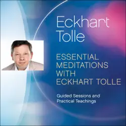 essential meditations with eckhart tolle: guided sessions and practical teachings (original recording) audiobook cover image