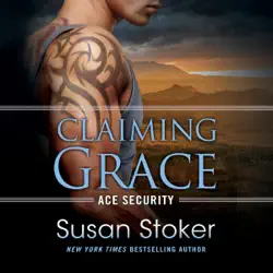 claiming grace: ace security, book 1 (unabridged) audiobook cover image
