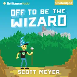 off to be the wizard: magic 2.0, book 1 (unabridged) audiobook cover image