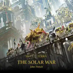 the solar war: siege of terra: the horus heresy, book 1 (unabridged) audiobook cover image