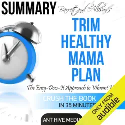 summary: barrett & allison's trim healthy mama plan: the easy-does-it approach to vibrant health and a slim waistline (unabridged) audiobook cover image