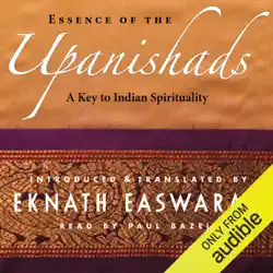 essence of the upanishads: a key to indian spirituality (unabridged) audiobook cover image