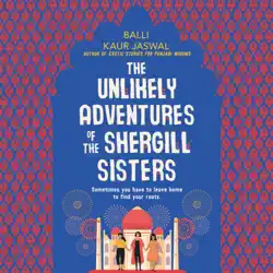the unlikely adventures of the shergill sisters audiobook cover image