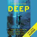 Download Deep: Freediving, Renegade Science, and What the Ocean Tells Us About Ourselves (Unabridged) MP3