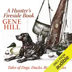 a hunter's fireside book: tales of dogs, ducks, birds, & guns (unabridged) audiobook cover image