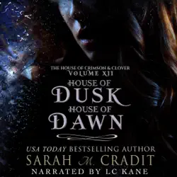 house of dusk, house of dawn: the house of crimson & clover volume xii: the house of crimson & clover volume xii (unabridged) audiobook cover image