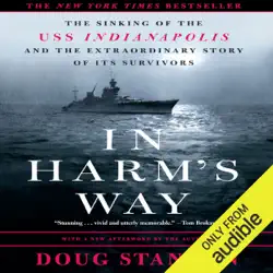 in harm's way: the sinking of the u.s.s. indianapolis and the extraordinary story of its survivors (unabridged) audiobook cover image