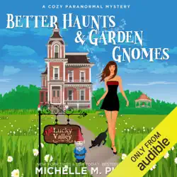better haunts and garden gnomes: a cozy paranormal mystery: a happily everlasting world novel: (un)lucky valley, book 1 (unabridged) audiobook cover image