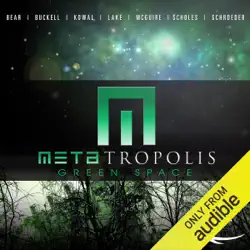 metatropolis: green space (unabridged) audiobook cover image