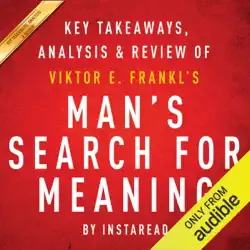 man's search for meaning, by viktor e. frankl: key takeaways, analysis & review (unabridged) audiobook cover image
