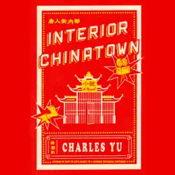 interior chinatown: a novel (national book award winner) (unabridged) audiobook cover image